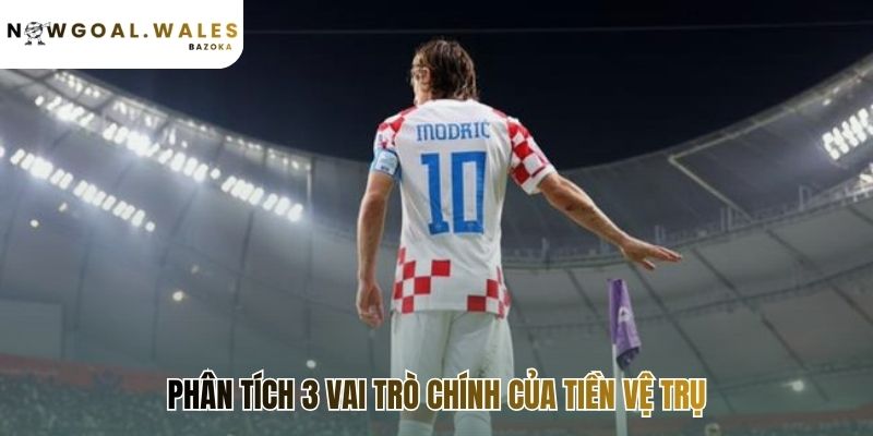 Ba vai trò chính định hình nên trái tim lối chơi của đội